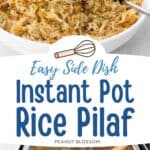 The photo collage shows the rice pilaf cooking in the Instant pot and in a serving bowl.