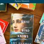A cover of the book What the Wind Knows by Amy Harmon