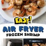 A photo collage shows the cooked shrimp, the air fryer next to a bowl of raw shrimp, and the shrimp cooking in the air fryer basket.