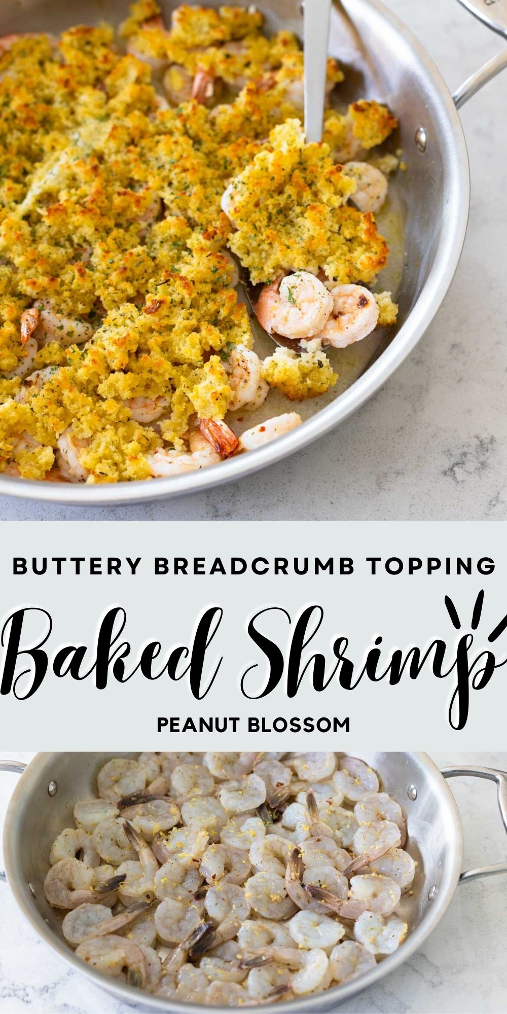 A photo collage shows the skillet with the baked shrimp with bread crumb topping being served from the pan on top and the skillet with the raw shrimp in a single layer on the bottom.