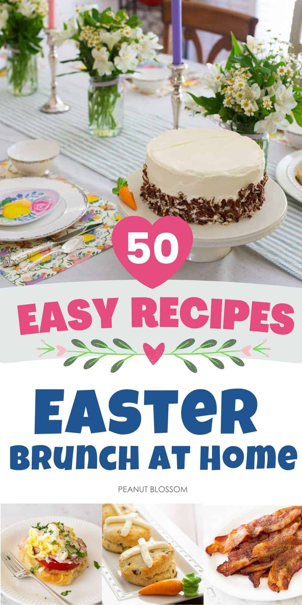 A family table is set for Easter brunch at home, the bottom photos show several recipes to use.