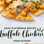 The photo collage shows the baked buffalo chicken flatbread cut into squares on top and the ingredients to make it below.