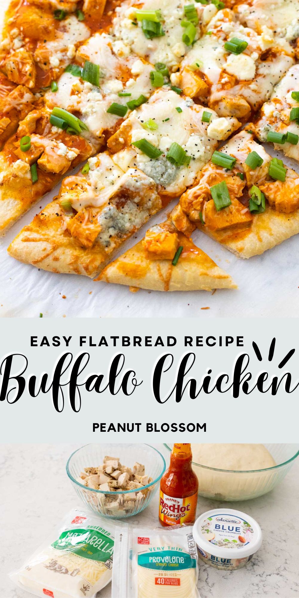 The photo collage shows the baked buffalo chicken flatbread cut into squares on top and the ingredients to make it below.