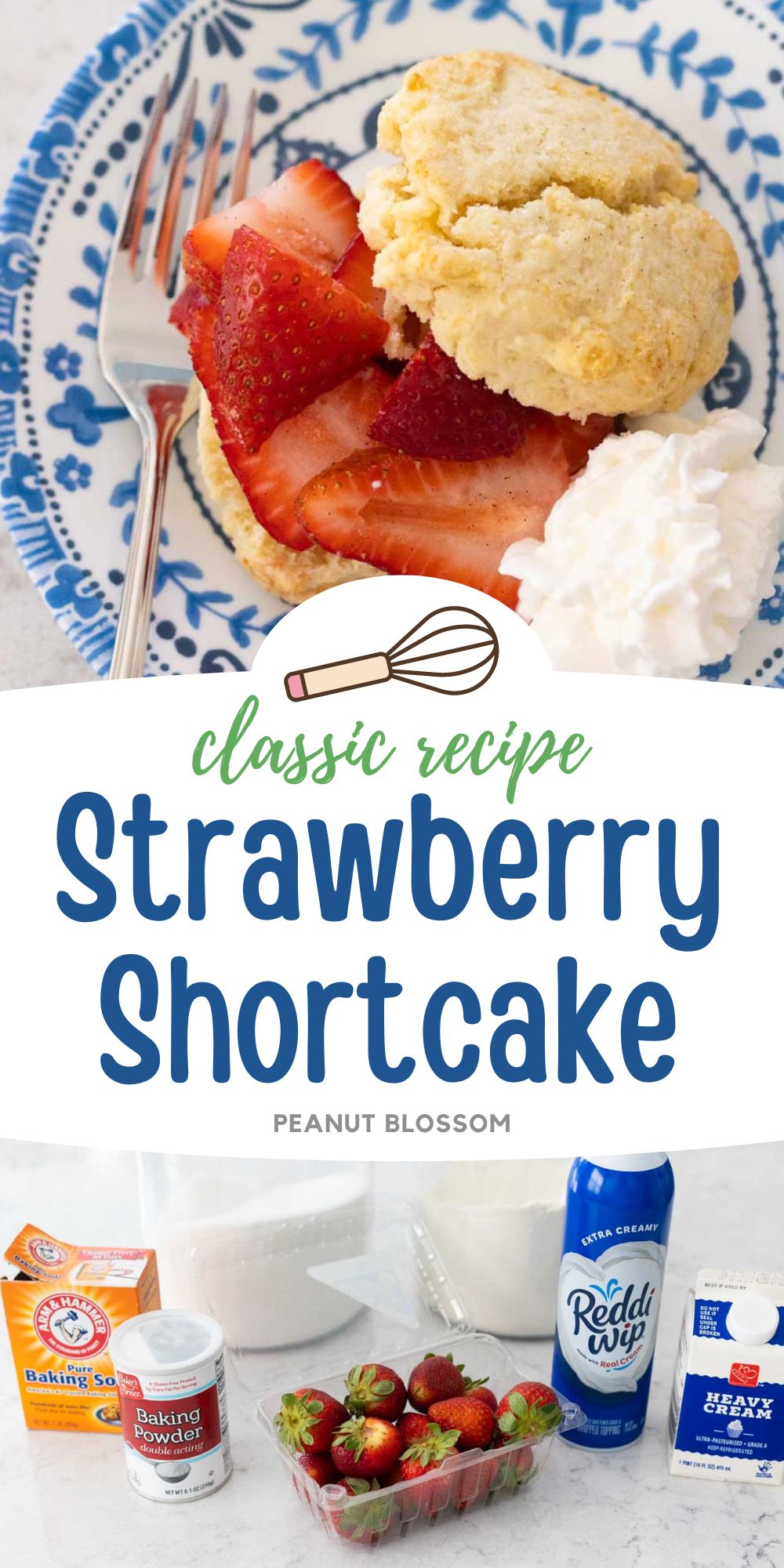 An assembled strawberry shortcake on top, the ingredients to make it are featured below.