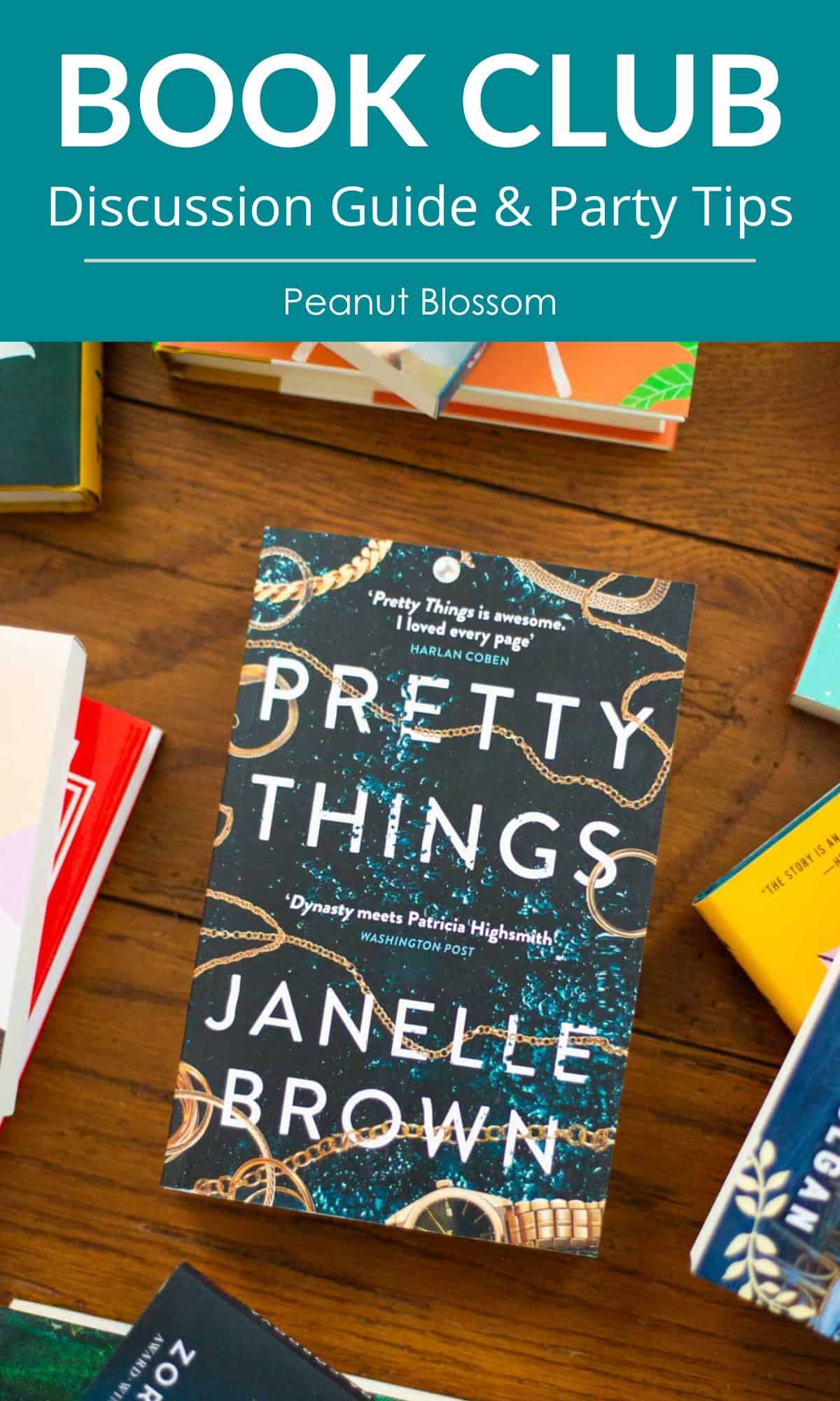 A copy of Pretty Things by Janelle Brown sits on the table.