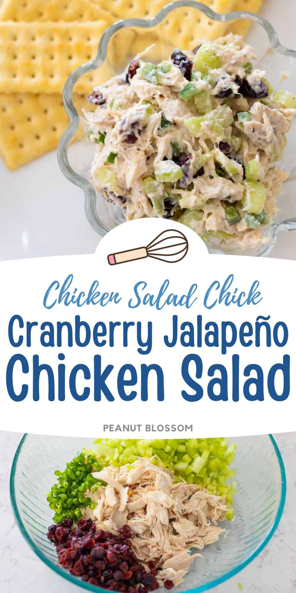 The photo collage shows a bowl of Cranberry Jalapeño Chicken Salad next to some crackers and a photo of the ingredients to make it.