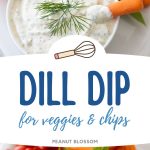 The photo collage shows the bowl of dill dip with a sprig of fresh dill on top and a baby carrot dunking it.