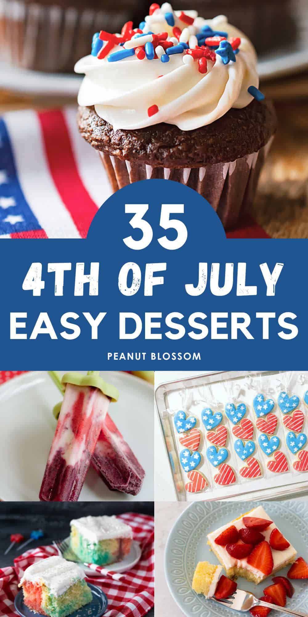 The photo collage shows several easy desserts for the 4th of July.