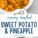 The photo collage shows a bowl of the mashed sweet potato above the photo of all the ingredients to make it.