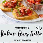 The photo collage shows the platter of bruschetta on crostini next to a mixing bowl filled with diced fresh tomatoes and basil.
