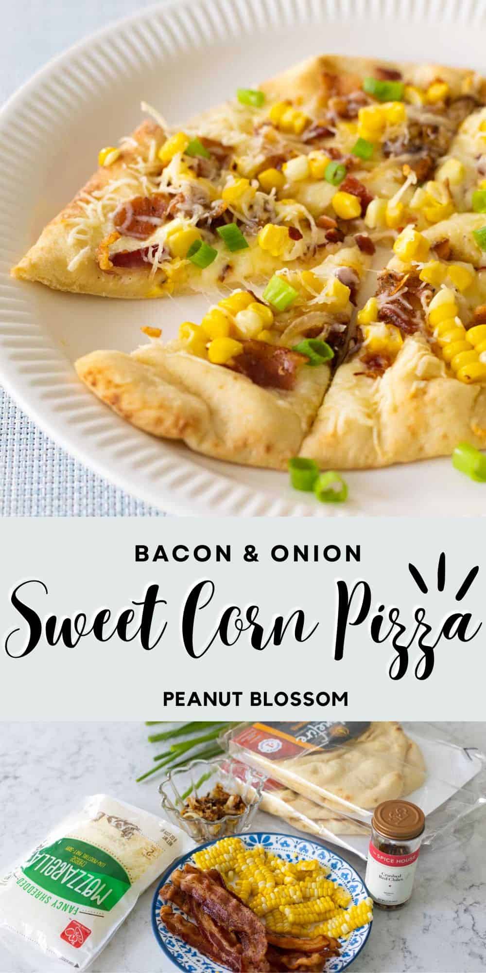 The photo collage shows the sweet corn pizza on a white plate next to a photo of the ingredients used to make it.