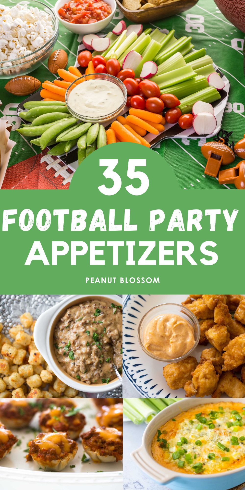 The photo collage shows a party table filled with fresh veggies and dips next to 4 photos of hot appetizers including chicken nuggets and dip, buffalo chicken dip, sausage dip with tater tots, and taco bites.