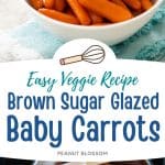 The photo collage shows the glazed carrots in a white serving bowl at the table next to a photo of them in a saucepan.