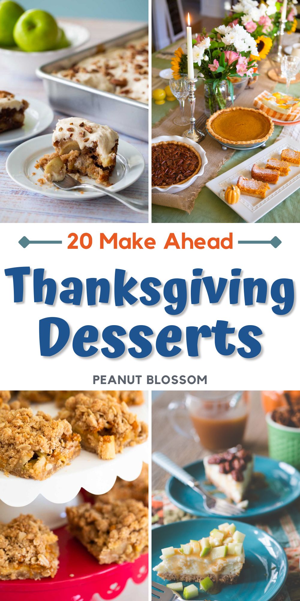 The photo collage shows 4 travel friendly make ahead Thanksgiving desserts including apple cake, pumpkin and pecan pies, apple crisp bars, and a vanilla cheesecake with apple toppings.