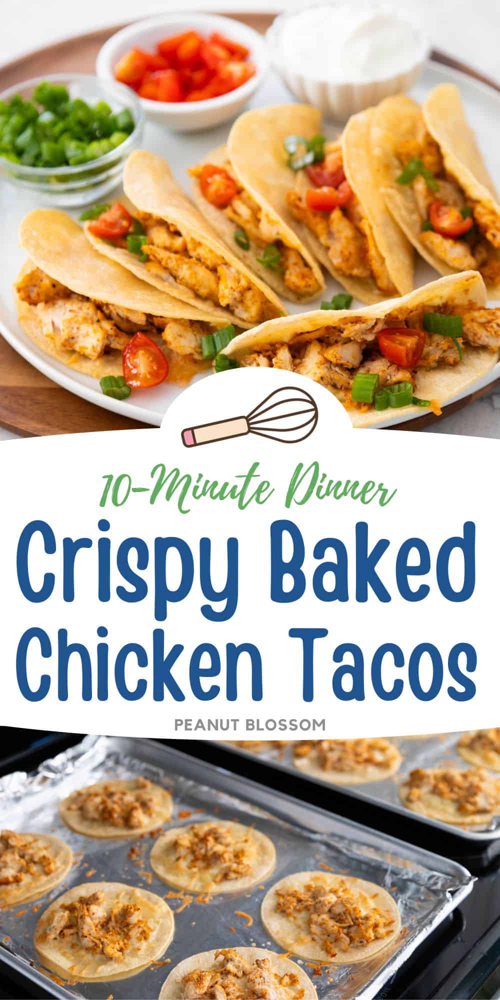 The photo collage shows the platter of crispy chicken tacos with garnishes on top next to a photo of them baking on a baking sheet, fresh from the oven.