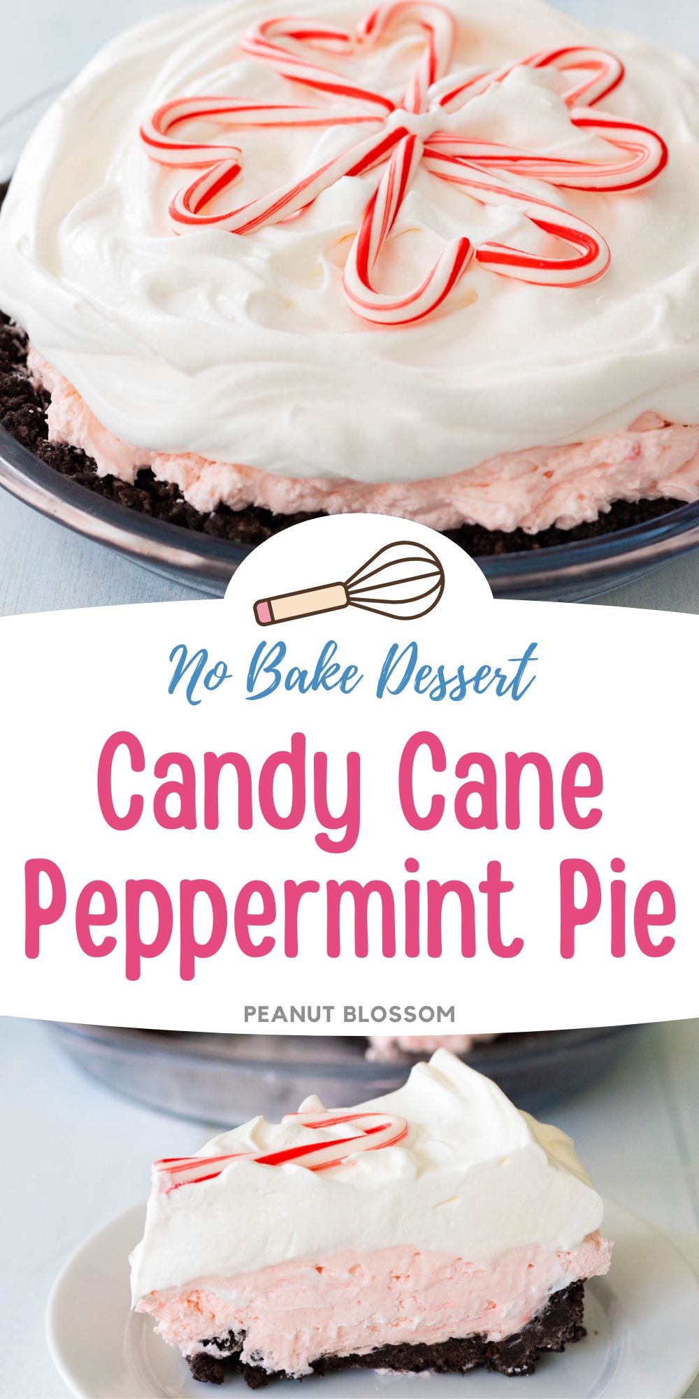 The photo collage shows the candy cane pie decorated with mini candy canes on top next to a photo of a slice of the pie so you can see the pink peppermint cream filling on top of the chocolate Oreo cookie crust.