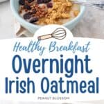 The photo collage shows a bowl of Irish oatmeal with dried fruit and nuts on top next to a photo of the box of oatmeal.