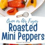 The photo collage shows the mini peppers on a serving platter and on a baking sheet for the oven.