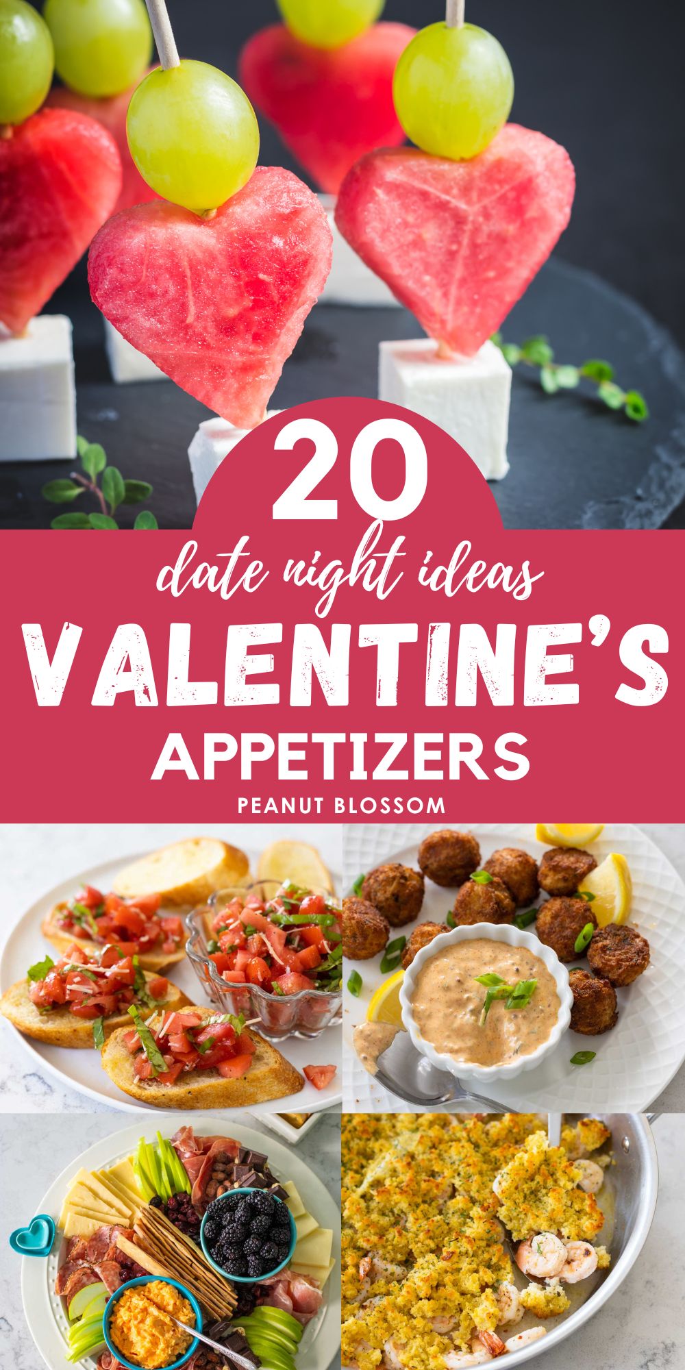 A photo collage shows 5 different appetizers for Valentine's Day.