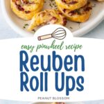 A photo collage shows the reuben roll ups from two angles so you can see the texture of the puff pastry and chunks of filling.