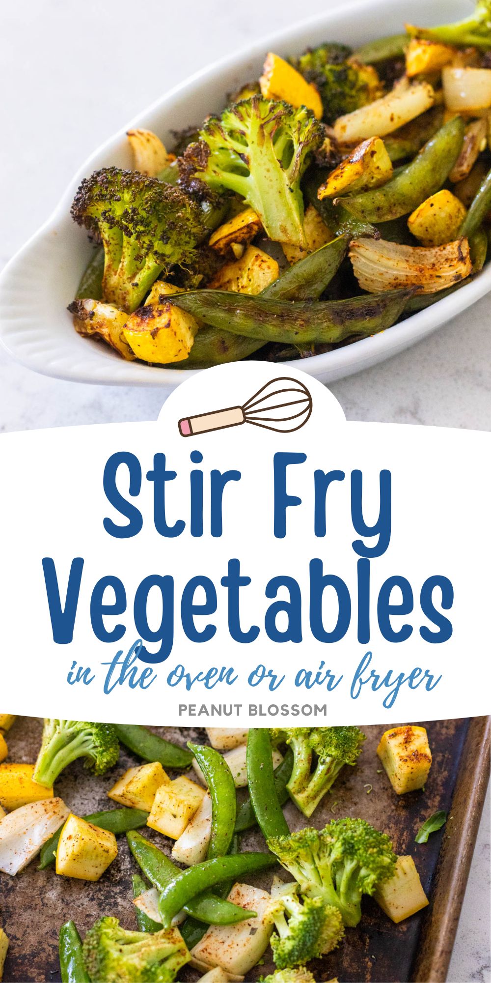 Stir Fry Vegetables in the Oven or Air Fryer - Peanut Blossom