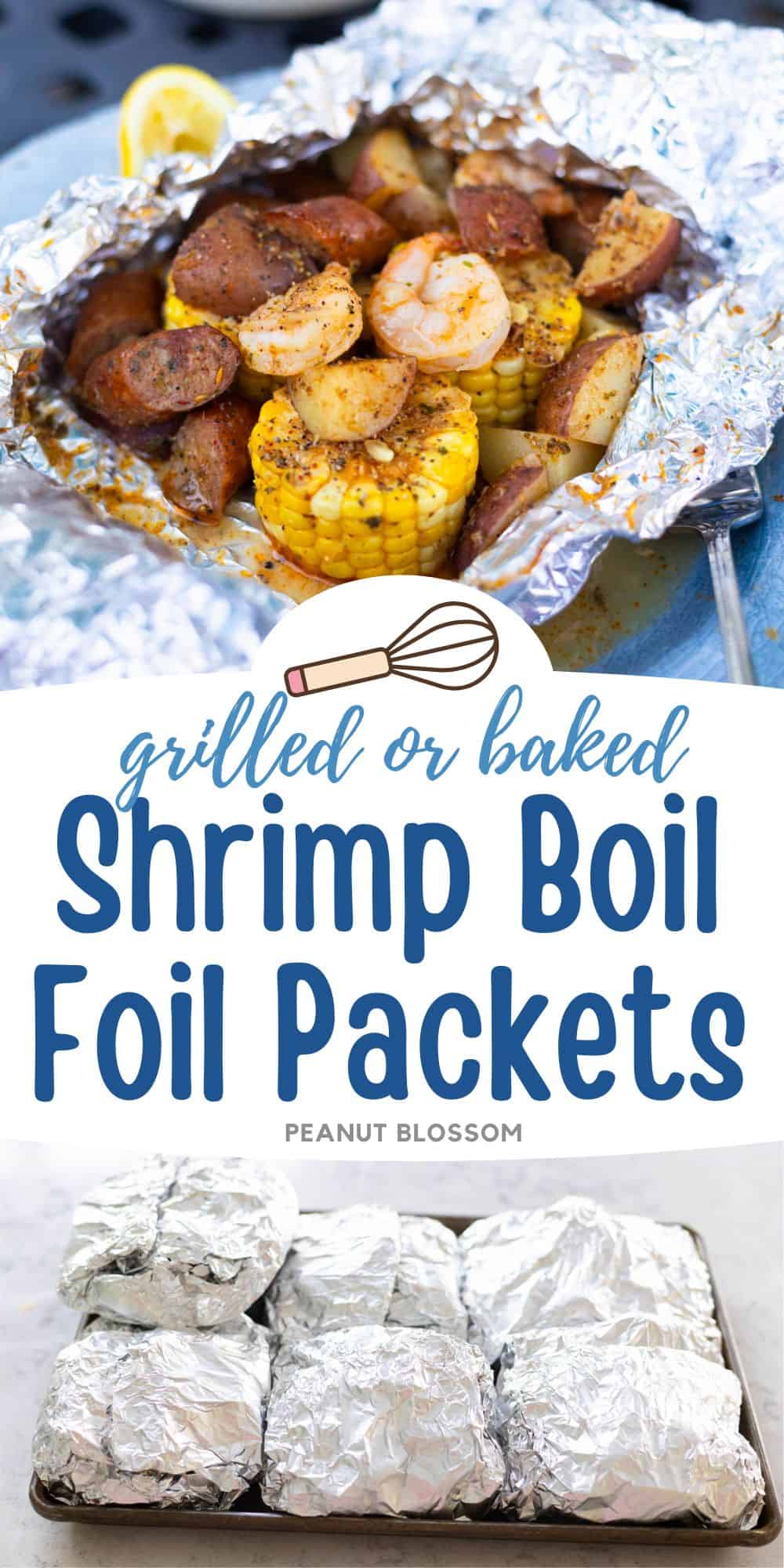 An aluminum foil packet is filled with cooked shrimp, corn on the cob, and potatoes.