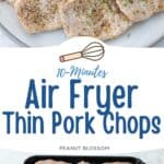 The photo collage shows the cooked pork chops on a platter next to a photo of them lined up on the air fryer baking rack.