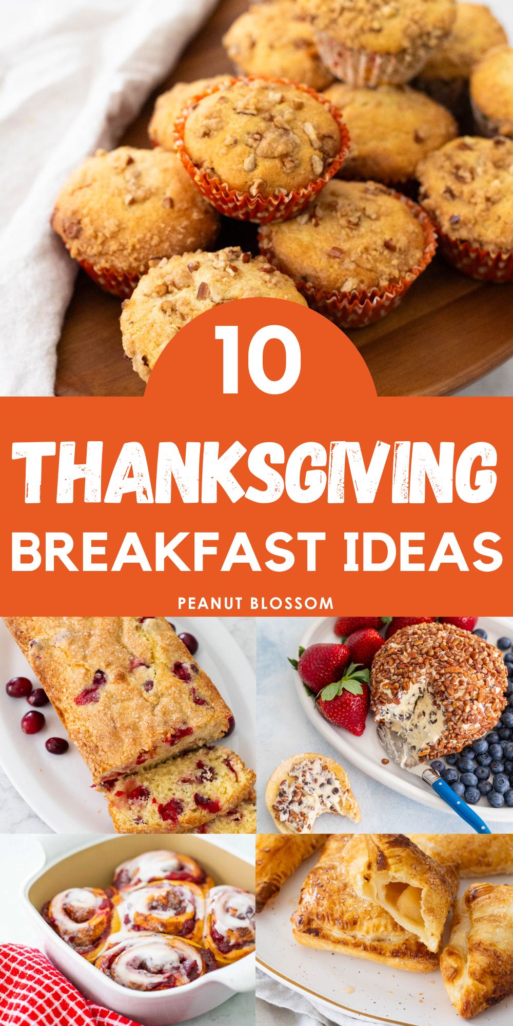 The photo collage shows 5 sweet breakfast treats to bake for Thanksgiving morning.