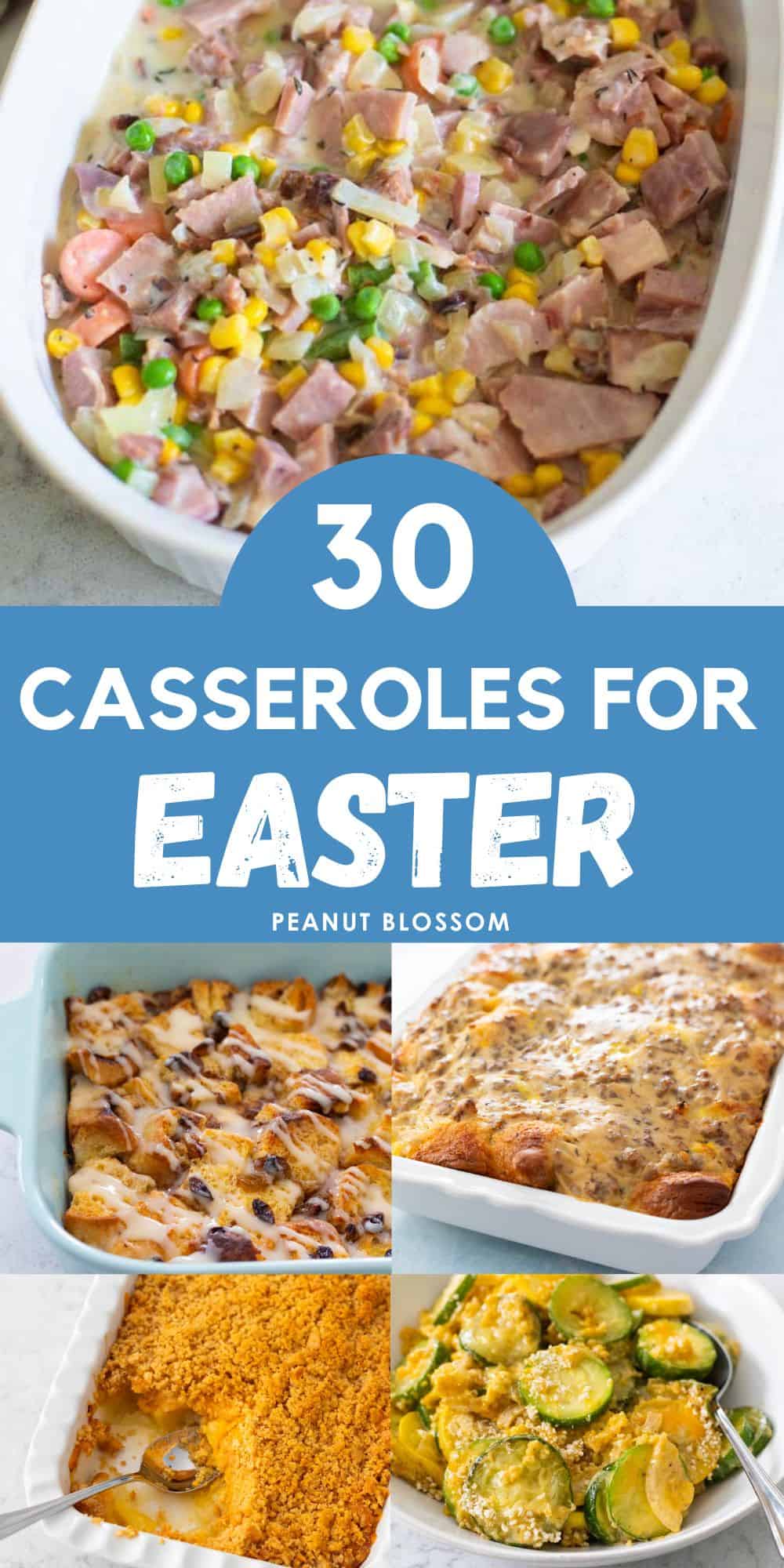 The photo collage shows 5 different Easter casseroles.