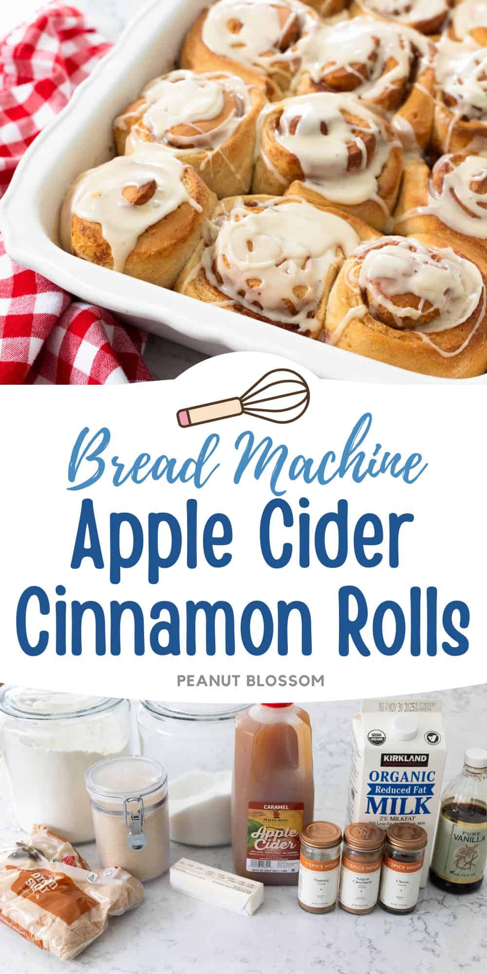 The photo collage shows the baked Apple Cider Cinnamon Rolls next to a photo of the ingredients needed to make it.