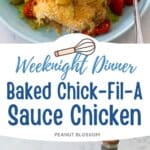 The photo collage shows the Baked Chick-Fil-A Chicken next to a photo of the ingredients needed to make it.