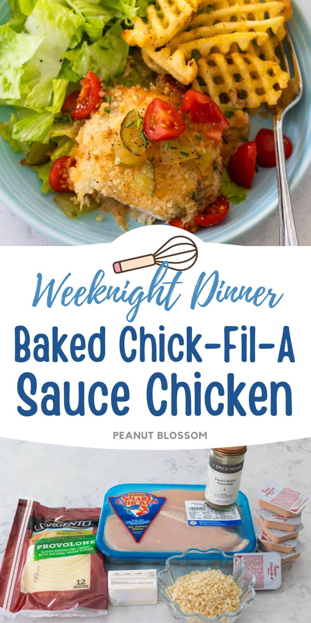 The photo collage shows the Baked Chick-Fil-A Chicken next to a photo of the ingredients needed to make it.