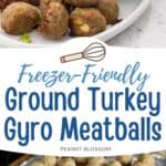 Photo collages shows a platter of baked gyro meatballs with a bowl of tzatziki sauce for dipping next to a photo of the meatballs lined up on the roasting pan.