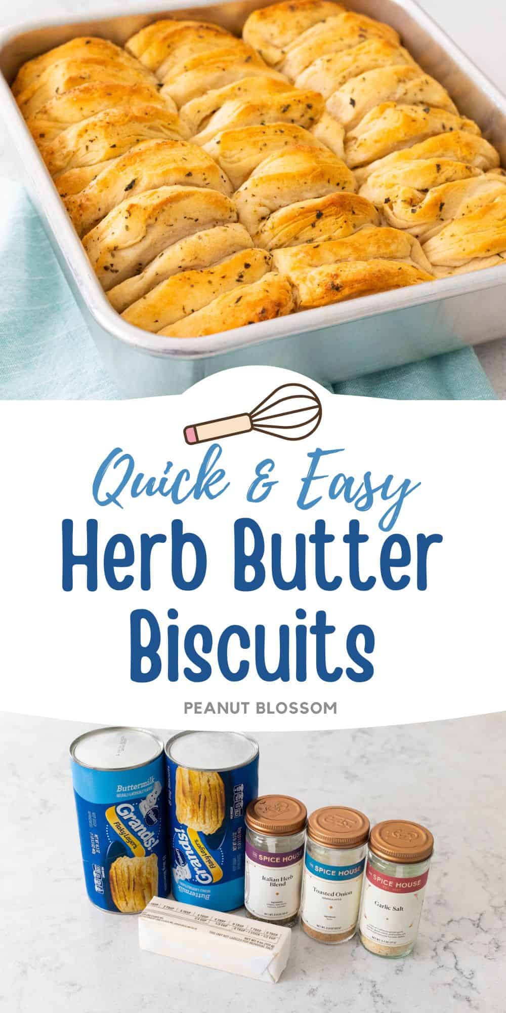 The photo collage shows the baked Herb Butter Biscuits next to a photo of the ingredients needed to make it.