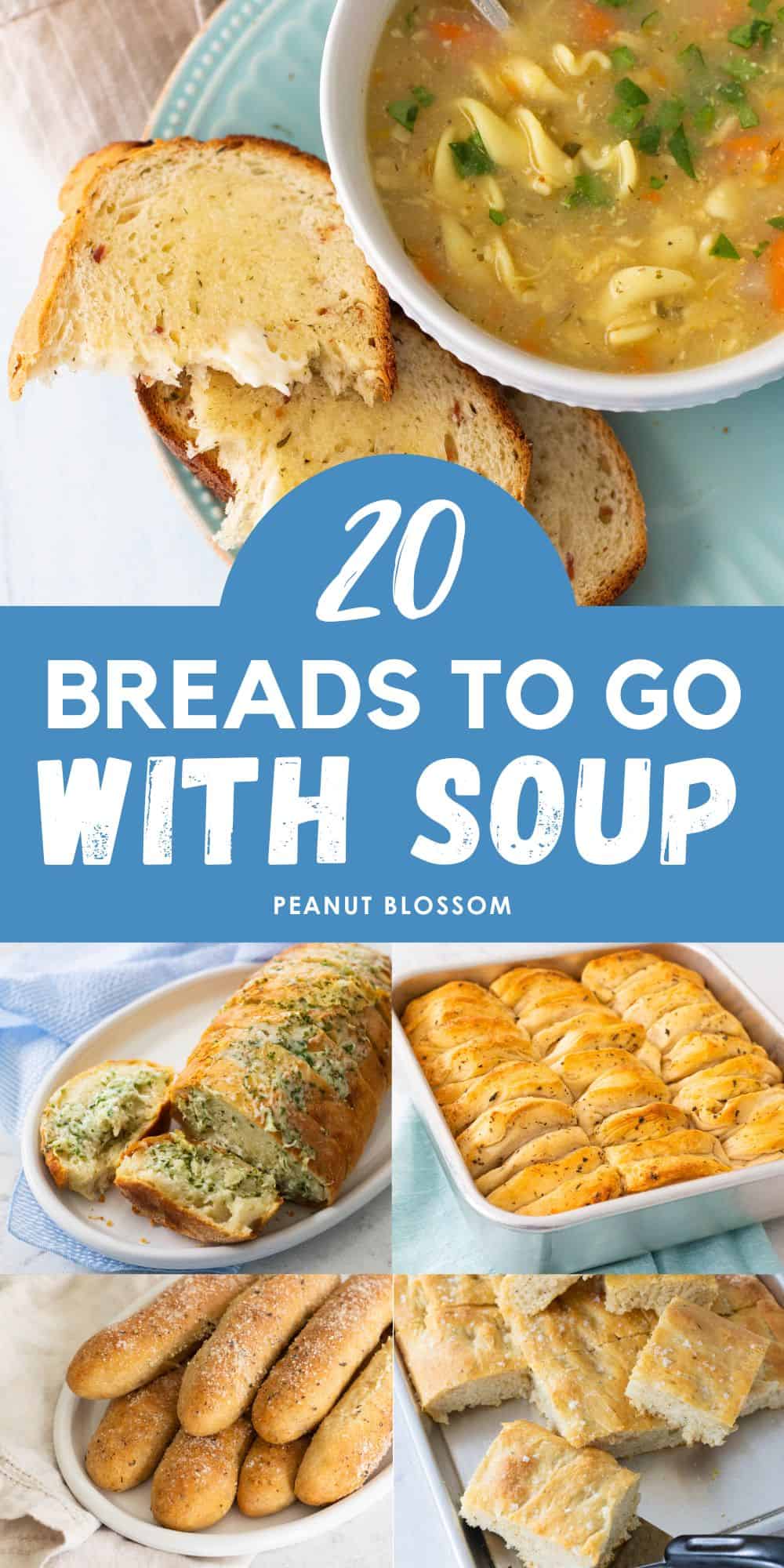 The photo collage shows a bowl of soup with a slice of bread next to it and 3 more photos of breads to serve with soup.