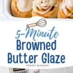 A pan of cinnamon rolls has browned butter glaze drizzled over the top.