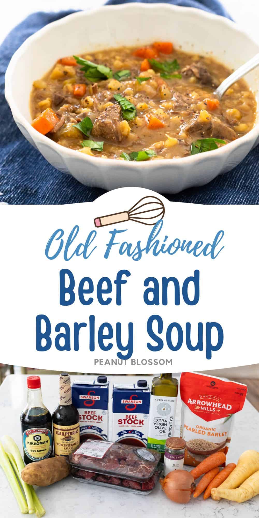 The photo collage shows the Beef and Barley Soup next to a photo of the ingredients needed to make it.