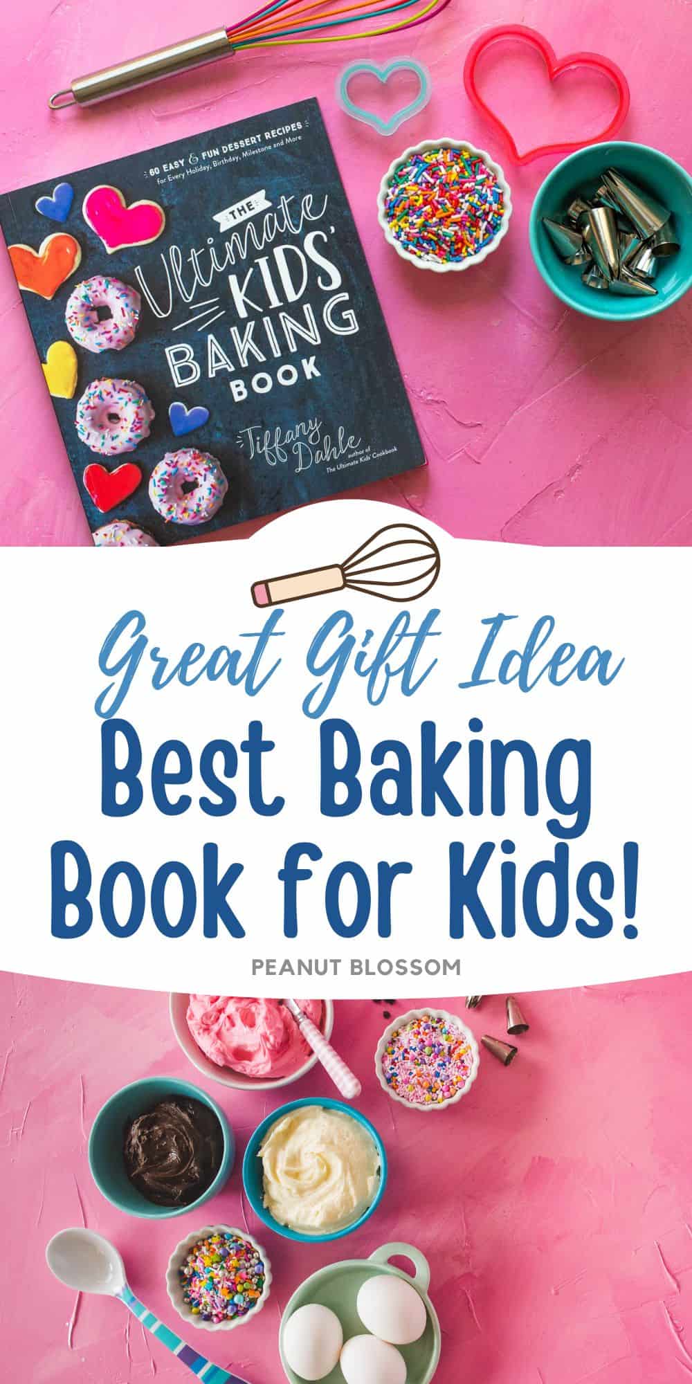A copy of The Ultimate Kids' Baking Book on a pink table with bowls of frosting and sprinkles.
