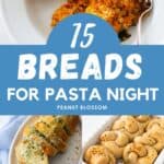 The photo collage shows a picture of a bowl of pasta with a wedge of garlic bread on the side, the other 3 photos show breads to serve with pasta.