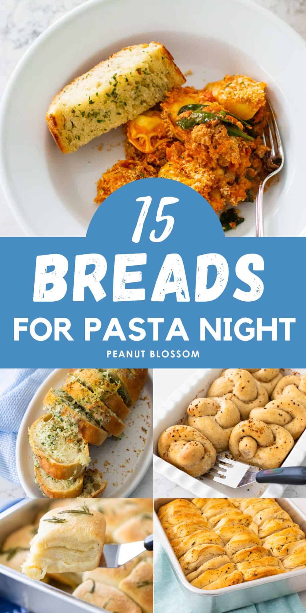 The photo collage shows a picture of a bowl of pasta with a wedge of garlic bread on the side, the other 3 photos show breads to serve with pasta.