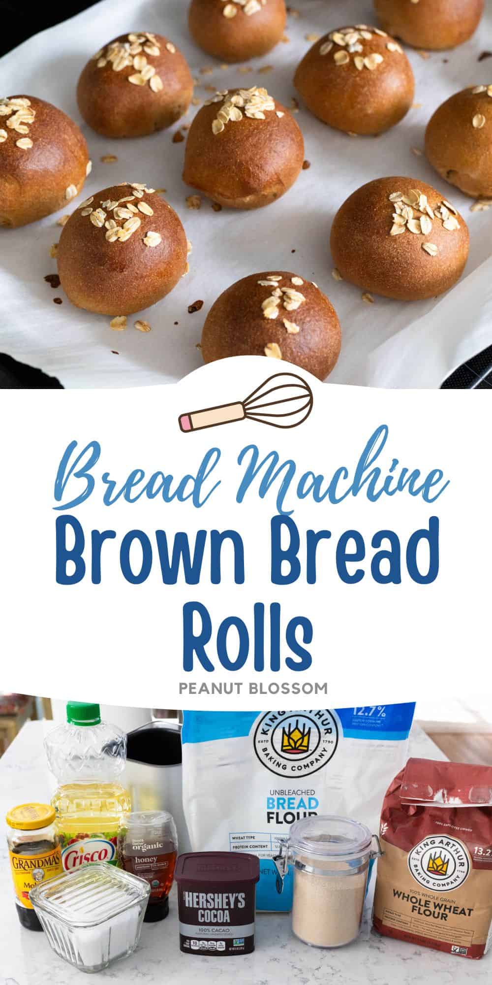 The photo collage shows the baked Brown Bread Rolls next to a photo of the ingredients needed to make it.