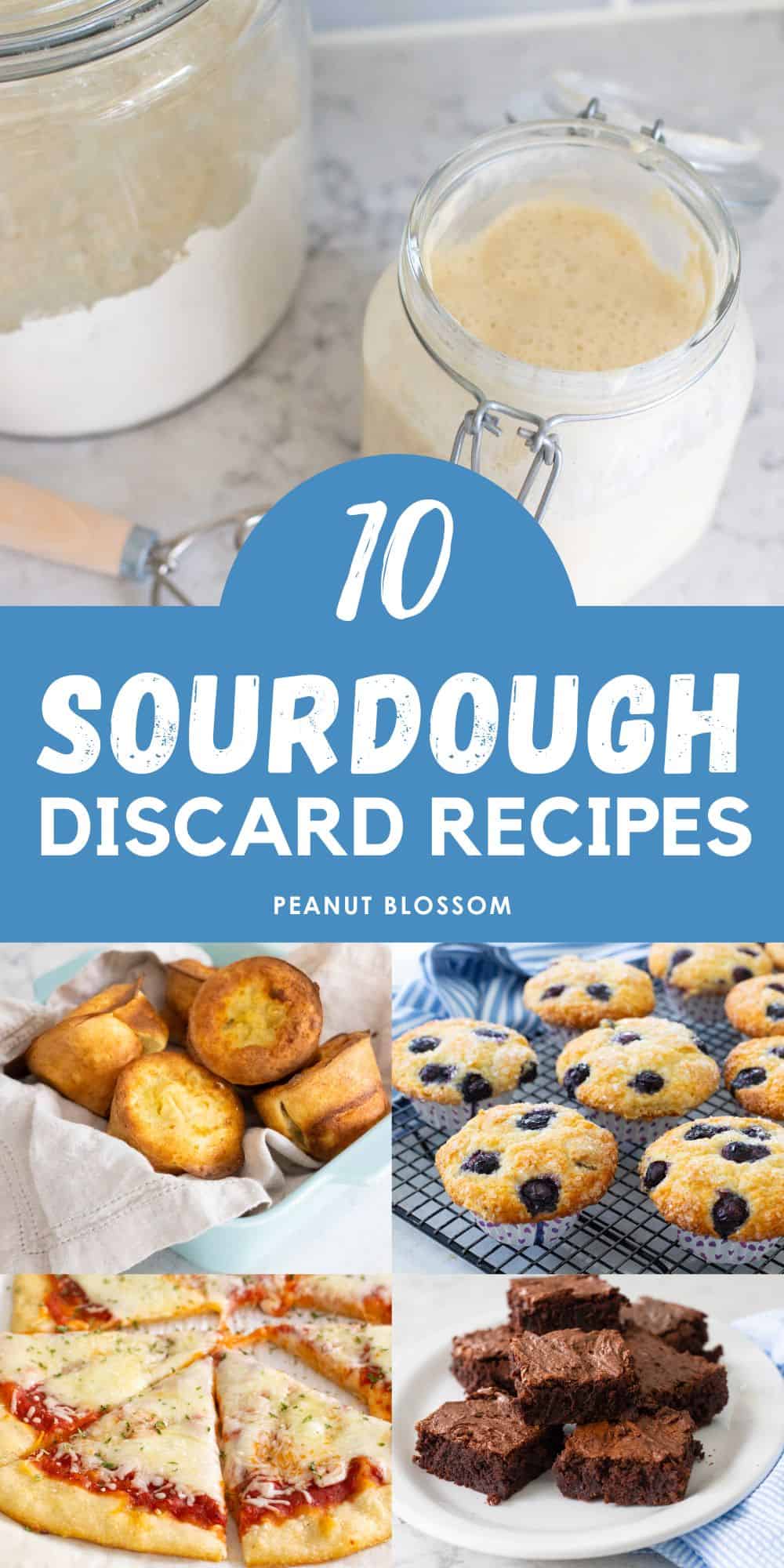 The photo collage shows a jar of sourdough starter next to 4 recipes you can use it for.