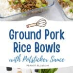 The photo collage shows the cooked Ground Pork Rice Bowls with Potsticker Sauce next to a photo of the ingredients needed to make it.
