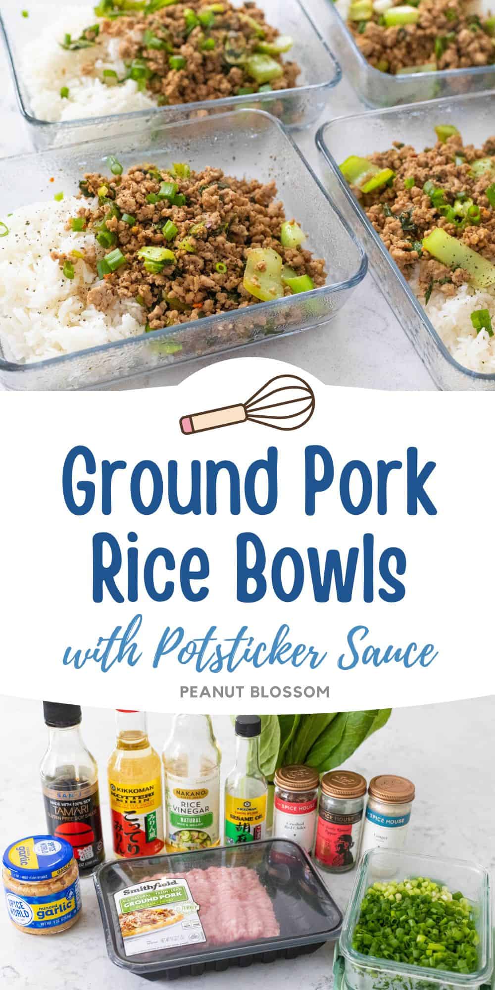The photo collage shows the cooked Ground Pork Rice Bowls with Potsticker Sauce next to a photo of the ingredients needed to make it.