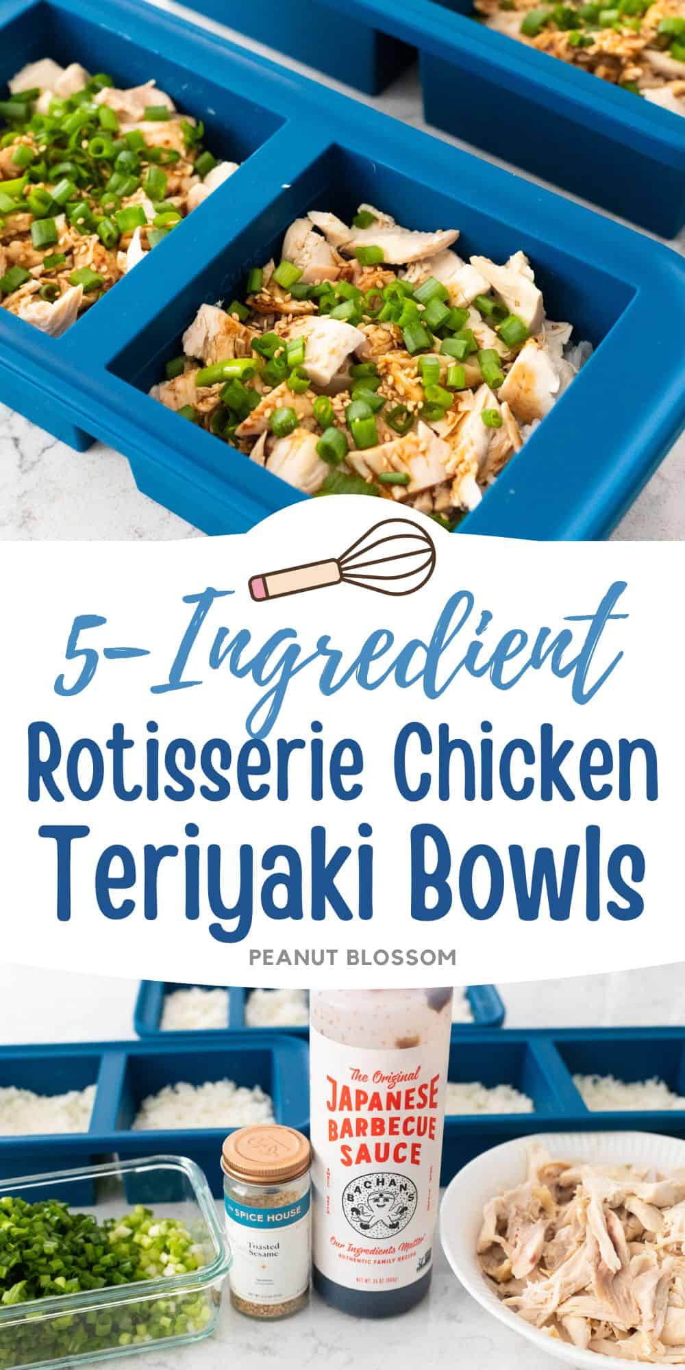 The photo collage shows the Rotisserie Chicken Teriyaki Rice Bowls next to a photo of the ingredients needed to make it.