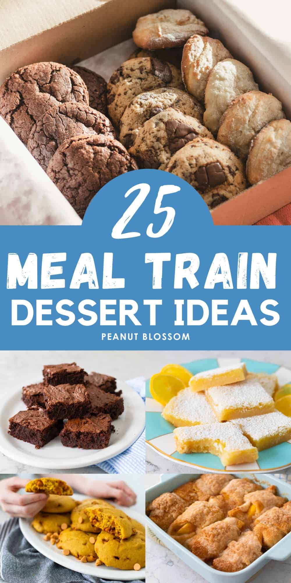 The photo collage shows 5 easy desserts to bring for a meal train delivery.