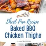 The photo collage shows the baked barbecue chicken thighs on a sheet pan with sausages and peppers, next to a photo of the ingredients needed to make it.