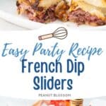 The photo collage shows a Platter of French Dip Sliders next to a photo of the ingredients needed to make them.