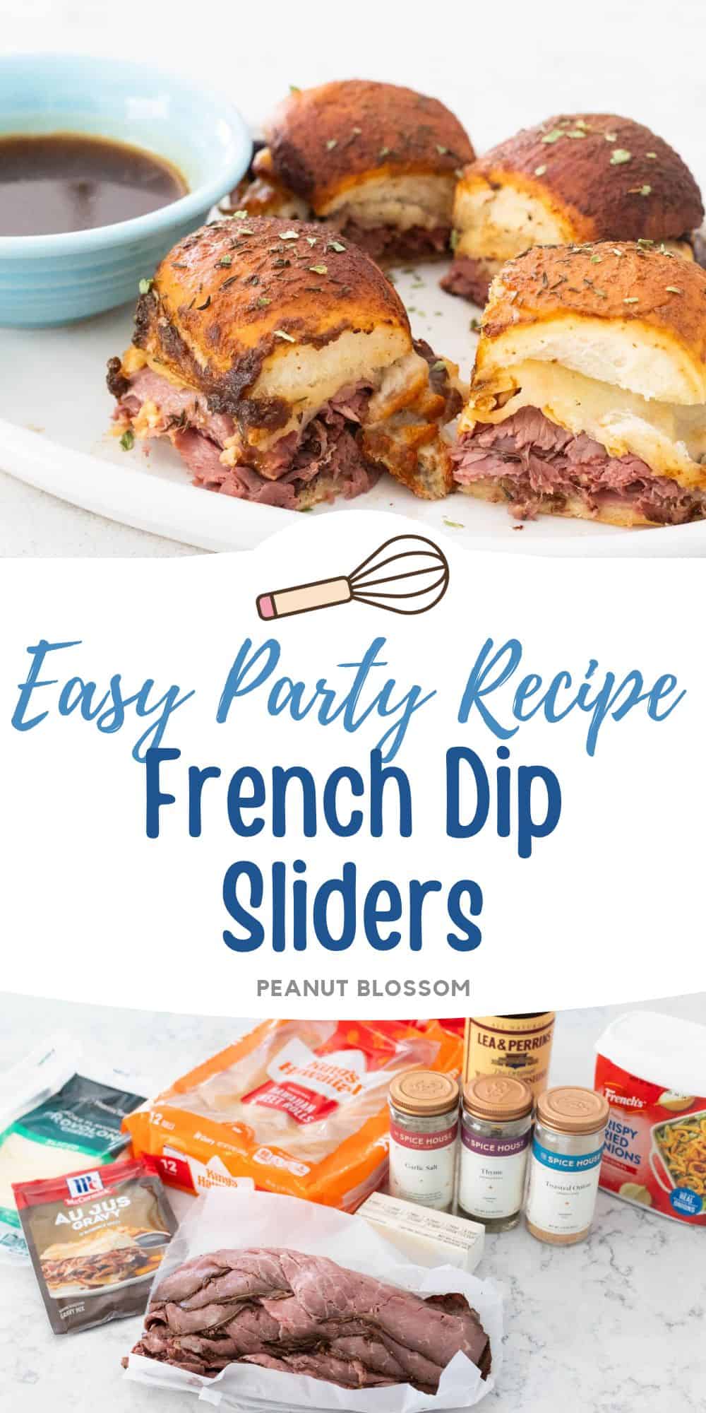 The photo collage shows a Platter of French Dip Sliders next to a photo of the ingredients needed to make them.