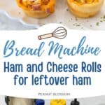 The photo collage shows the baked Ham and Cheese Rolls next to a photo of the ingredients needed to make it.